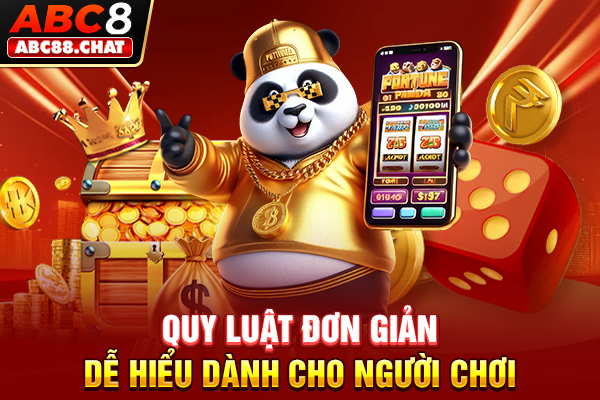 Quy luật đơn giản, dễ hiểu dành cho người chơi