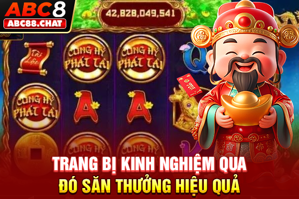 Trang bị kinh nghiệm qua đó săn thưởng hiệu quả